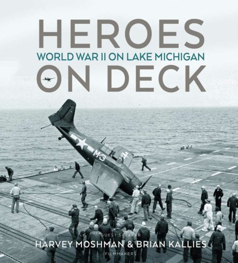 Heroes on Deck: World War II On Lake Michigan