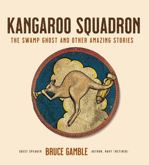 Kangaroo Squadron: The Swamp Ghost and Other Amazing Stories | Military Aviation Museum