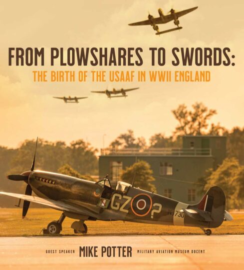 From Plowshares to Swords: The Birth of the USAAF in WWII England